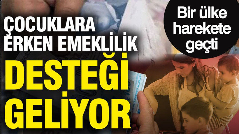 Çocuklara erken emeklilik desteği geliyor: Bir ülke harekete geçti - Resim: 1