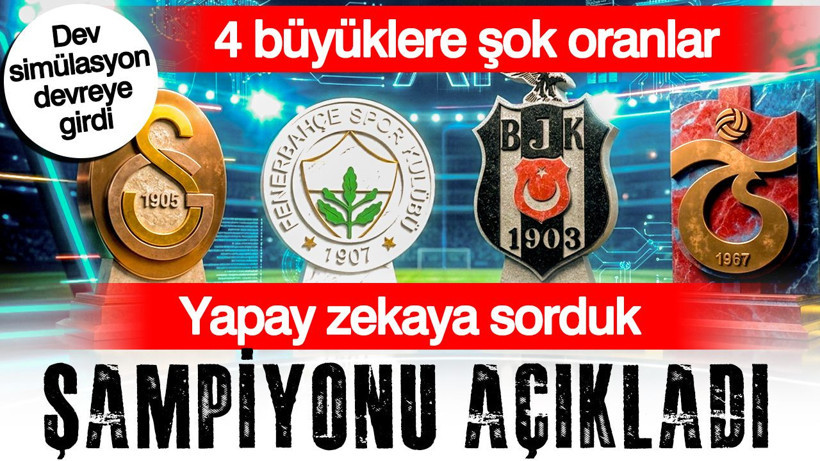 Yapay zekaya sorduk Şampiyonu açıkladı... Dev simülasyon devreye girdi: Galatasaray, Fenerbahçe, Beşiktaş ve Trabzonspor'a şok oranlar - Resim: 10