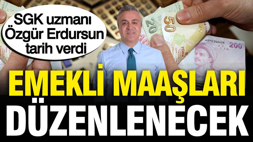 SGK uzmanı Özgür Erdursun'dan emekli maaşına düzenleme açıklaması - Resim: 1