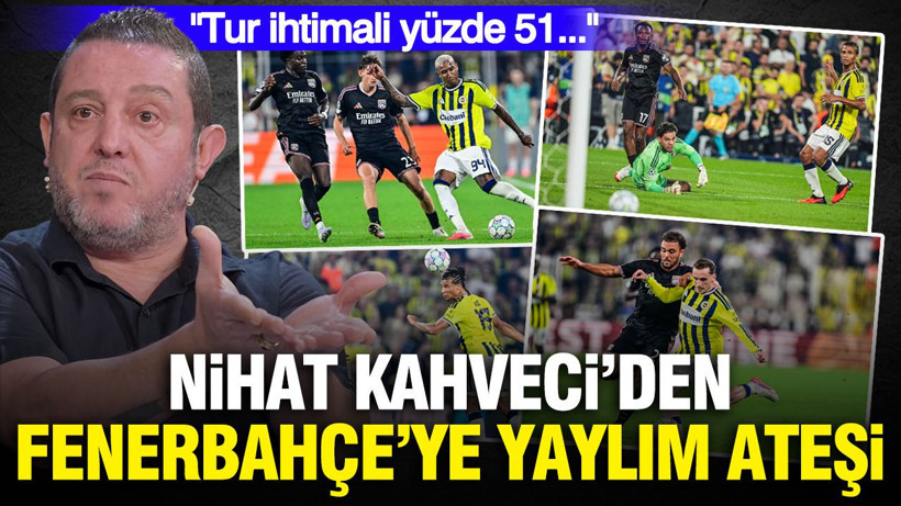 Nihat Kahveci’den Fenerbahçe’ye yaylım ateşi: "Tur ihtimali yüzde 51..." - Resim: 1