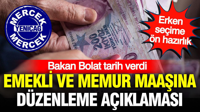 Emekli ve memur maaşına düzenleme açıklaması: Bakan Bolat tarih verdi - Resim: 1