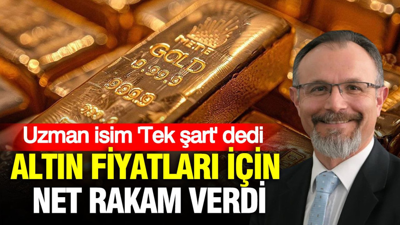Zafer Ergezen ‘tek şart’ dedi: Altın fiyatları için net rakam verdi - Resim: 1