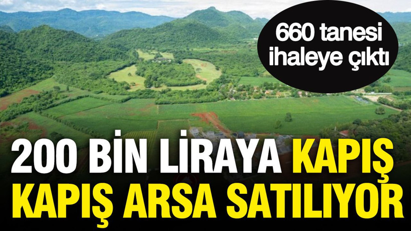200 bin liraya kapış kapış arsa satılıyor: 660 tanesi ihaleye çıktı - Resim: 1