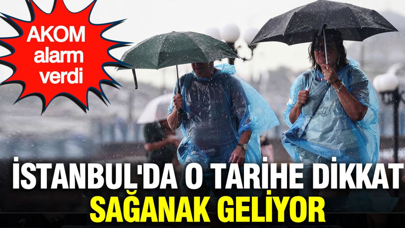 AKOM alarm verdi: İstanbul'da o tarihe dikkat, sağanak geliyor - Resim: 1
