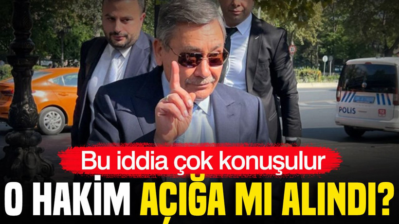 Gökçek davasındaki bu iddia çok konuşulur: O hakim açığa mı alındı? - Resim: 1