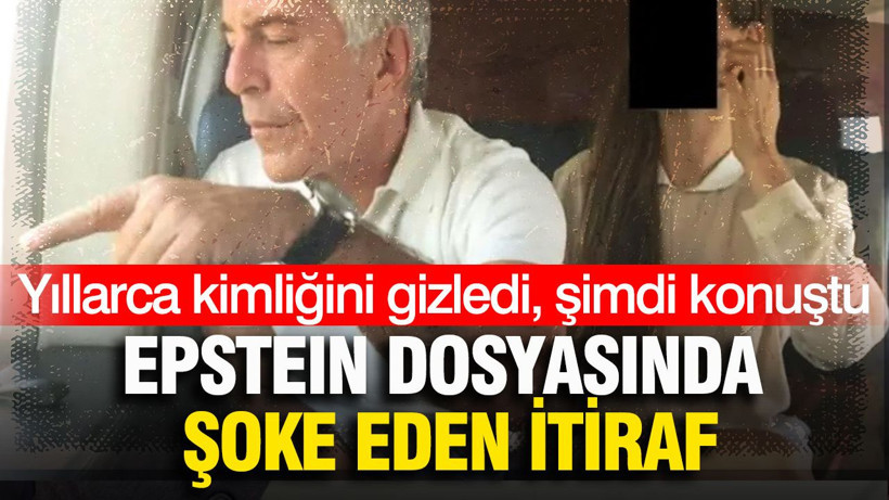 Yıllarca kimliğini gizledi, şimdi konuştu: Epstein dosyasında şoke eden itiraf - Resim: 1