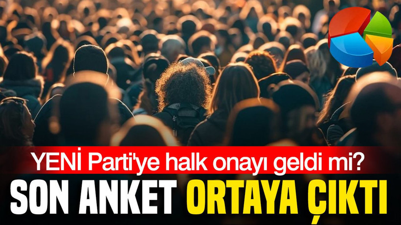 Son anket ortaya çıktı: Seçmen kararlı; YENİ Parti'ye halk onayı - Resim: 1