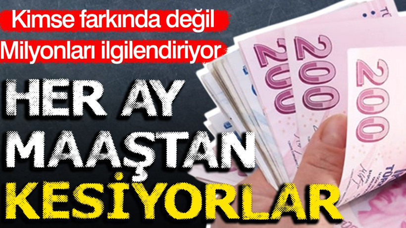 Her ay maaşınızdan kesiliyor: Kimse farkında değil - Resim: 1
