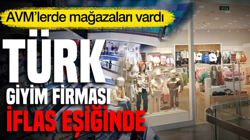 Türk giyim firması iflas eşiğinde: AVM'lerde mağazaları vardı - Resim: 1