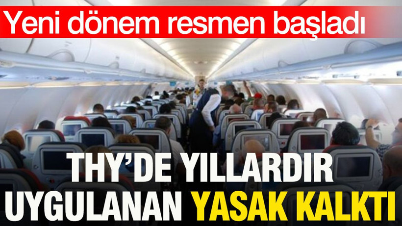THY'de yıllardır uygulanan yasak kalktı: Yeni dönem resmen başladı - Resim: 1