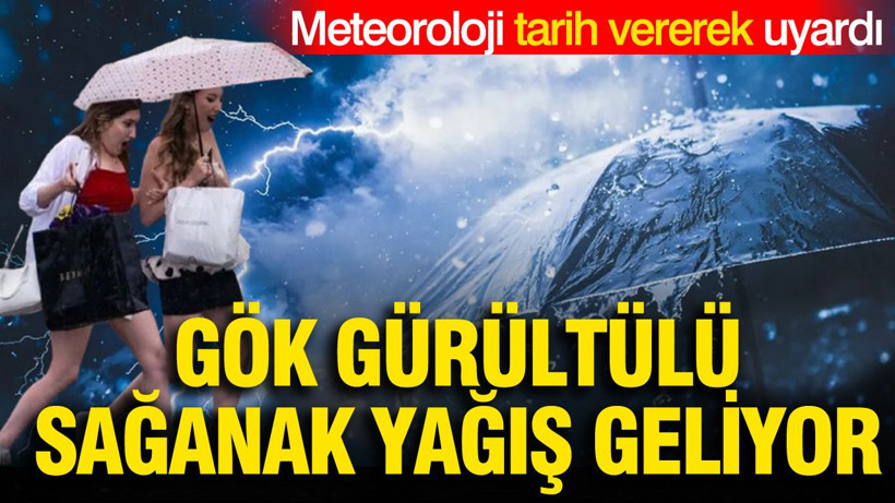 Meteoroloji tarih verdi: Gök gürültülü sağanak yağış geliyor - Resim: 1