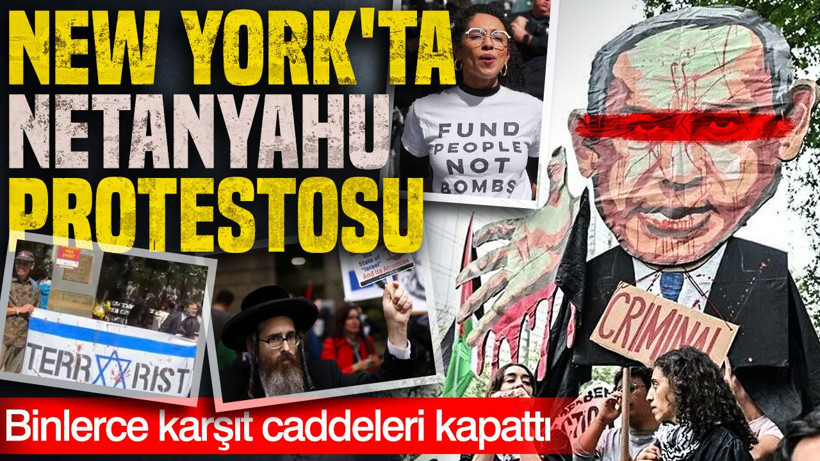 New York'ta Netanyahu protestosu: Binlerce karşıt caddeleri kapattı - Resim: 1