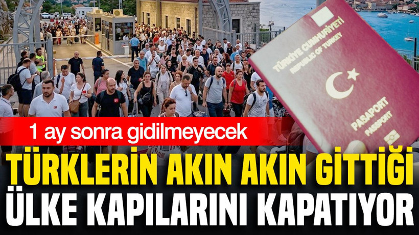 Türklerin akın akın gittiği ülke kapılarını kapatıyor: 1 ay sonra gidilmeyecek - Resim: 1