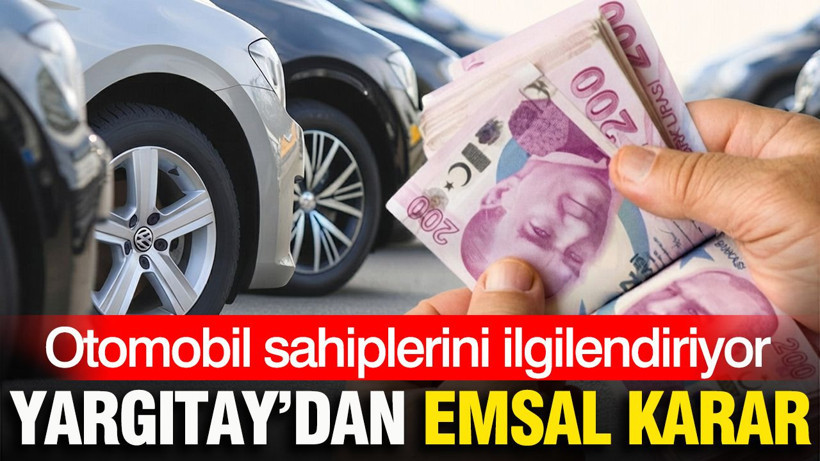 Yargıtay’dan sıfır otomobil sahiplerini ilgilendiren karar: Bir ayrıntı dikkat çekti - Resim: 1