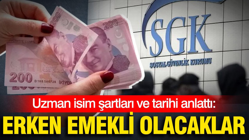 Erken emekli olacaklar: Noyan Doğan şartları ve tarihi anlattı - Resim: 1