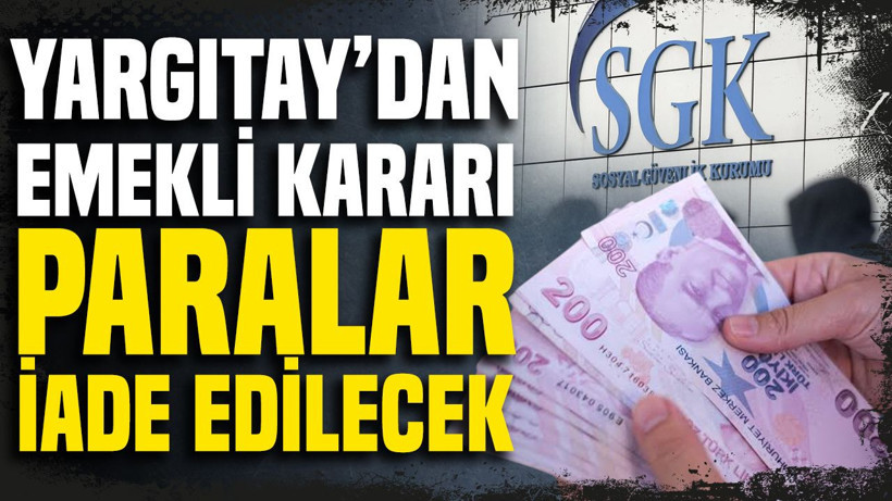 Yargıtay’dan emekli kararı: SGK’da hesaplar değişebilir - Resim: 1