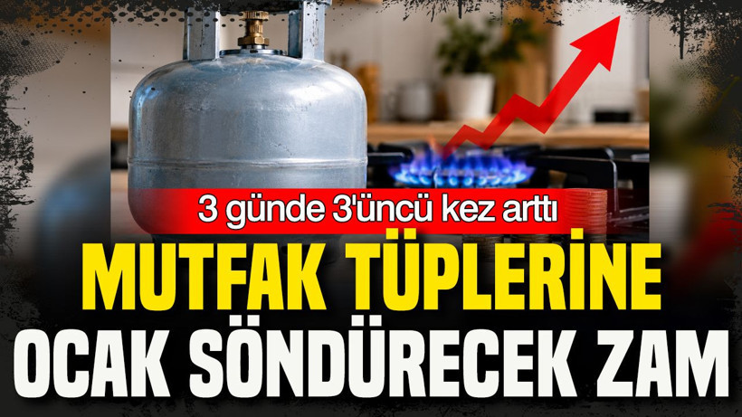 Mutfak tüplerine ocak söndürecek zam: 3 günde 3’üncü kez arttı - Resim: 14