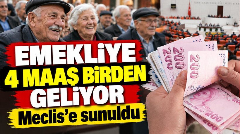 Emekliye 4 maaş birden geliyor: Meclis’e sunuldu - Resim: 1