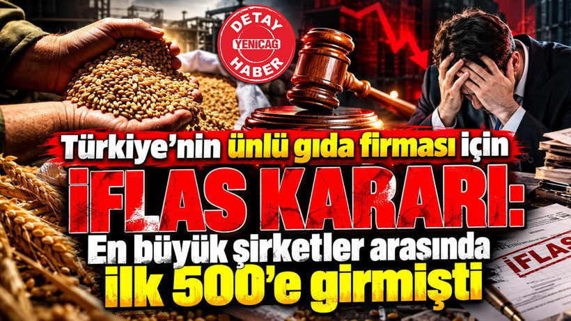 Türkiye'nin ünlü gıda firması için iflas kararı: En büyük 500'e girmişti - Resim: 1