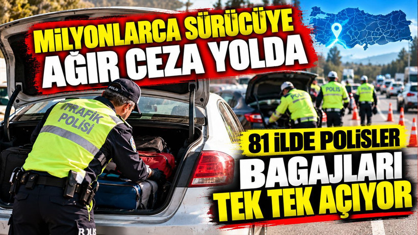 Milyonlarca sürücüye ağır ceza yolda: 81 ilde polisler bagajları tek tek açıyor - Resim: 1