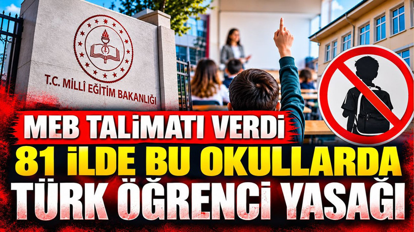 MEB talimatı verdi: 81 ilde bu okullarda Türk öğrenci yasağı - Resim: 1