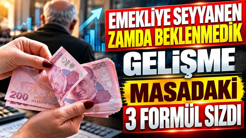 Emekliye seyyanen zamda beklenmedik gelişme: Masadaki 3 formül sızdı - Resim: 1