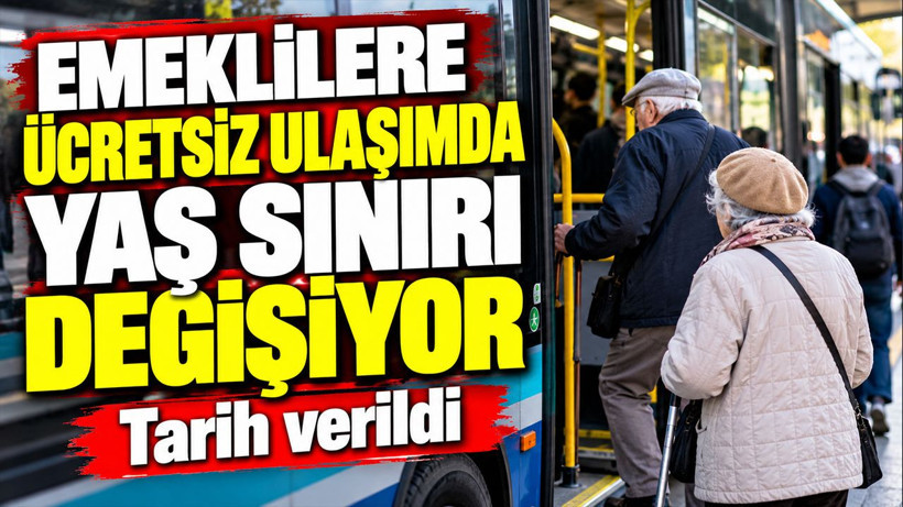 Emeklilere ücretsiz ulaşımda yaş sınırı değişiyor: Tarih verildi - Resim: 1