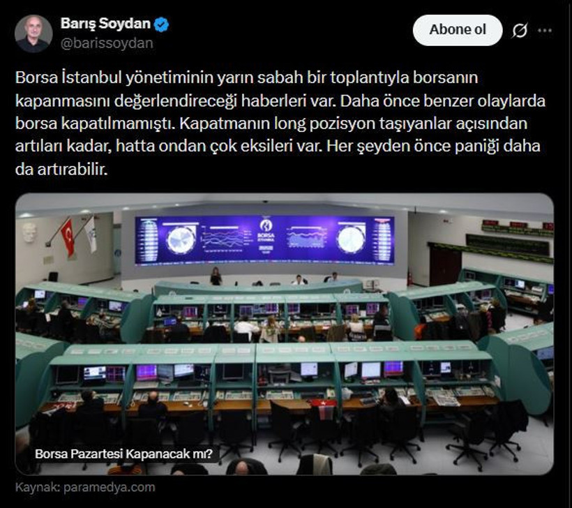 Borsa İstanbul olağanüstü toplanıyor mu? Barış Soydan’dan piyasalar pazartesi kapanabilir iddiası - Resim : 1
