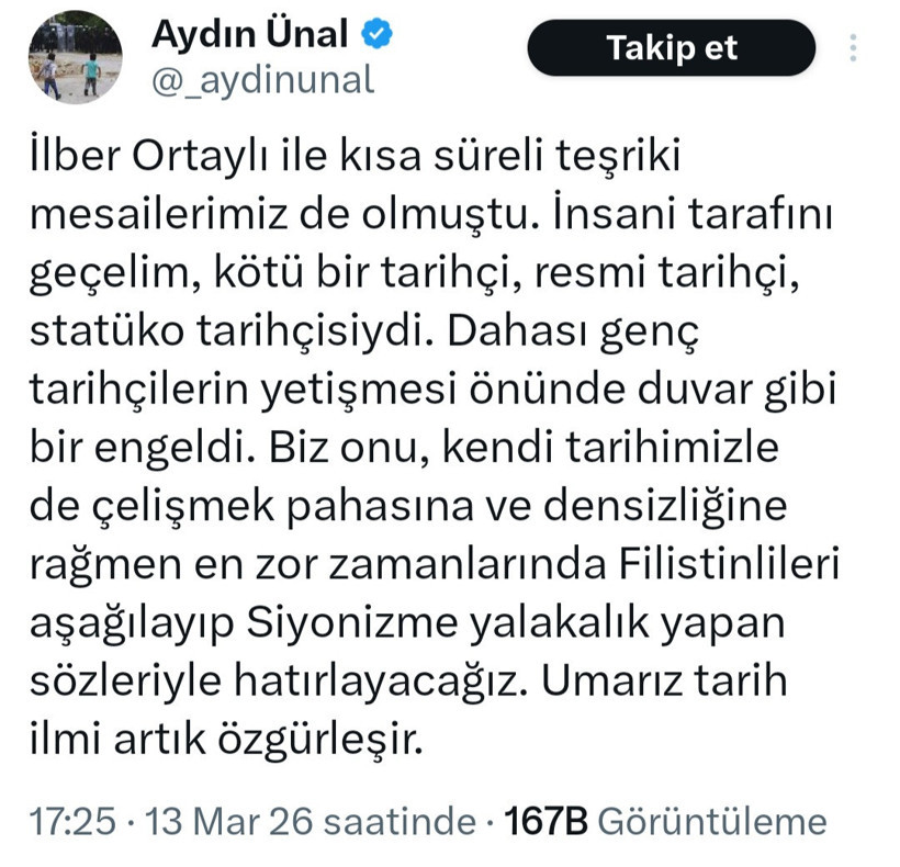 Erdoğan'ın eski metin yazarı Aydın &Uuml;nal, İlber Ortaylı'yı &ccedil;irkin s&ouml;zlerle hedef aldı - Resim : 1