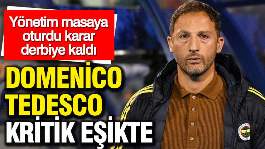 Fenerbahçe'de Domenico Tedesco kritik eşikte: Yönetim masaya oturdu karar derbiye kaldı