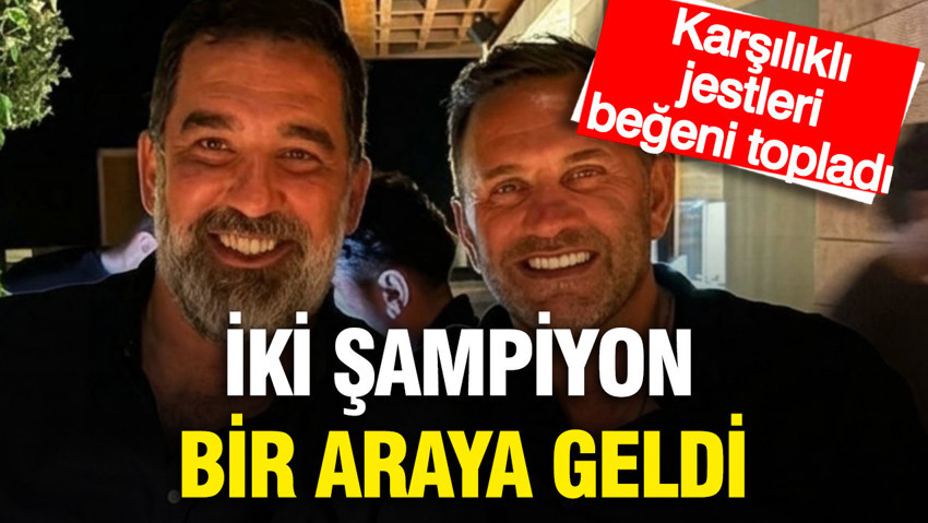 İki şampiyon buluştu: Arda Turan ile Okan Buruk'un paylaşımları beğeni topladı