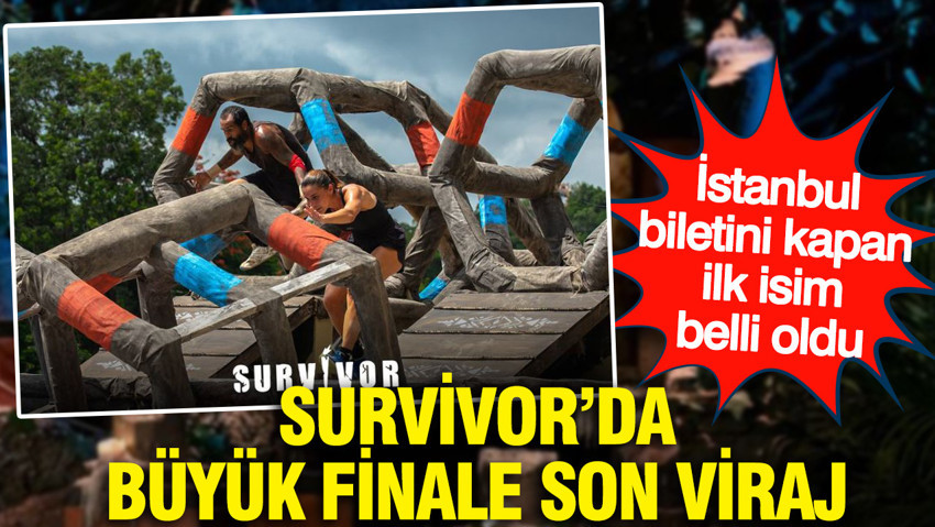 Survivor’da büyük finale son viraj: İstanbul biletini kapan ilk isim belli oldu