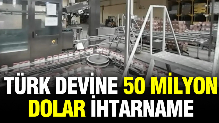 Türk içecek devine 50 milyon dolarlık ihtarname