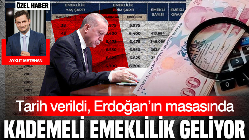Kademeli emeklilik geliyor: Tarih verildi, Erdoğan’ın masasında