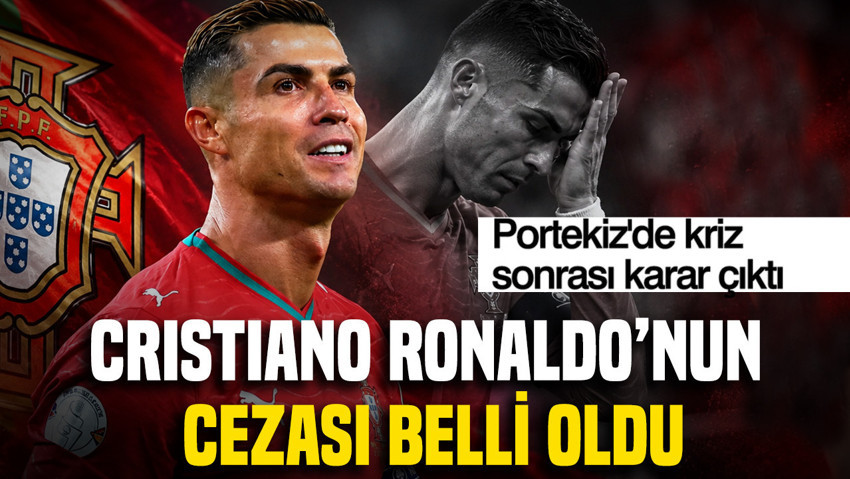 Cristiano Ronaldo'nun cezası belli oldu: Portekiz'de kriz sonrası karar çıktı