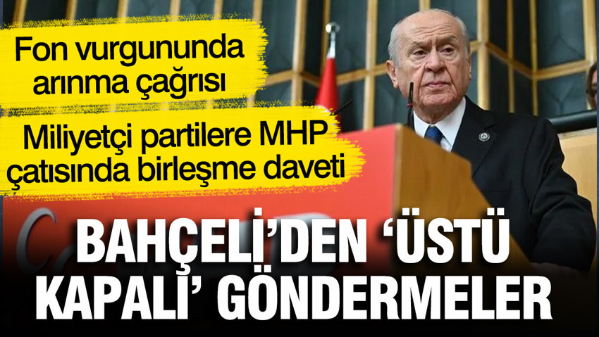 Bahçeli 'den milliyetçi partilere çağrı, Dervişoğlu'na rest: MHP'ye katılın
