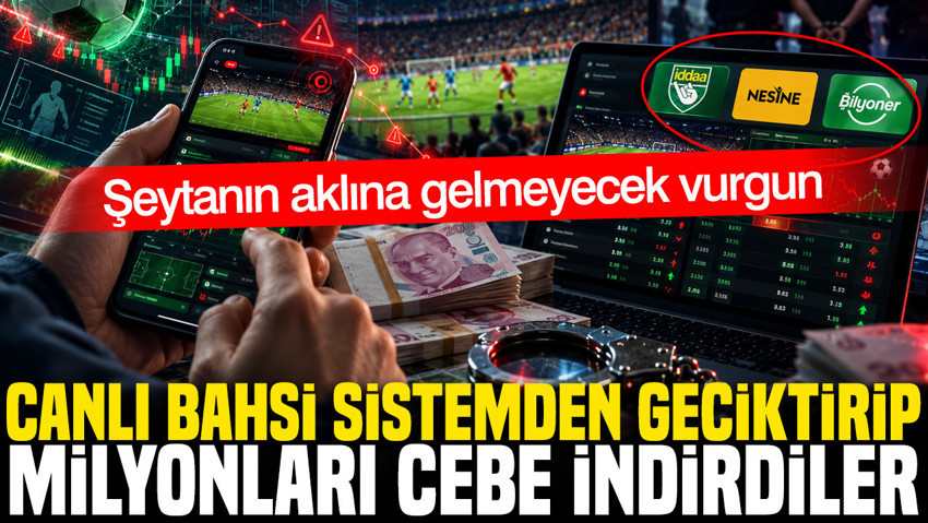 Canlı bahsi 7 saniye geciktirip 12 milyon liralık vurgun yapan veri analisti tutuklandı