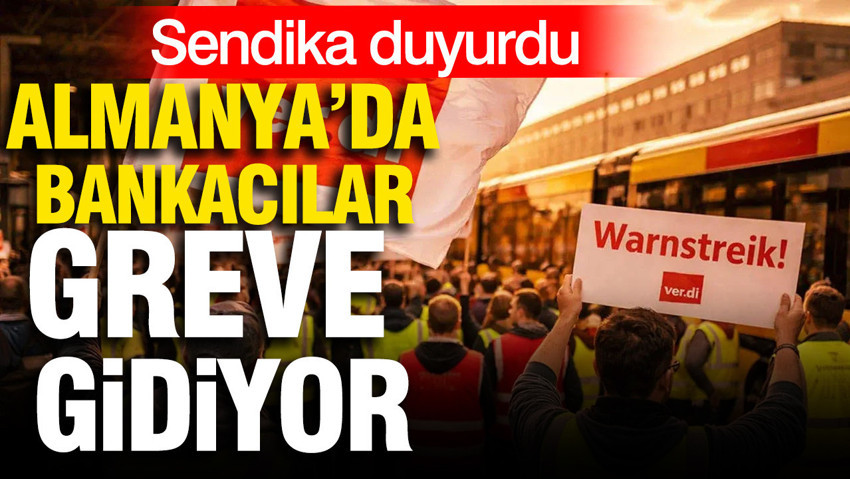Almanya'da bankacılar gelecek hafta greve gidiyor