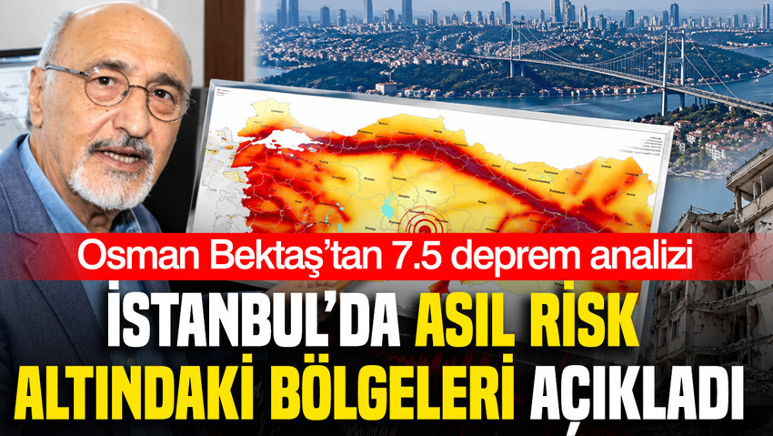 Osman Bektaş'tan 7.5 deprem değerlendirmesi: İstanbul’da ağır hasarlı bina tahmini geriledi