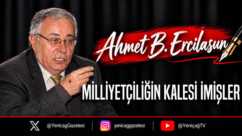 Milliyetçiliğin kalesi imişler