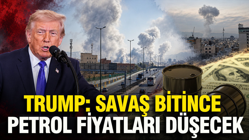 ABD Başkanı Donald Trump: Savaş bitince petrol fiyatları düşecek