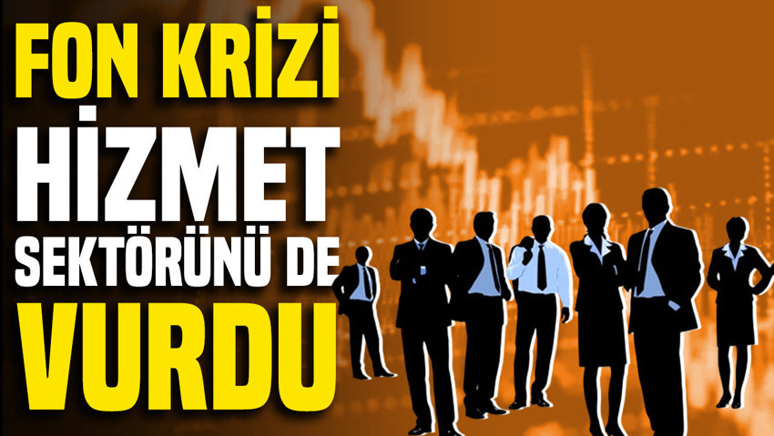 Fon krizi hizmet sektörünü de vurdu: Ekimde yüzde 2,4 düştü