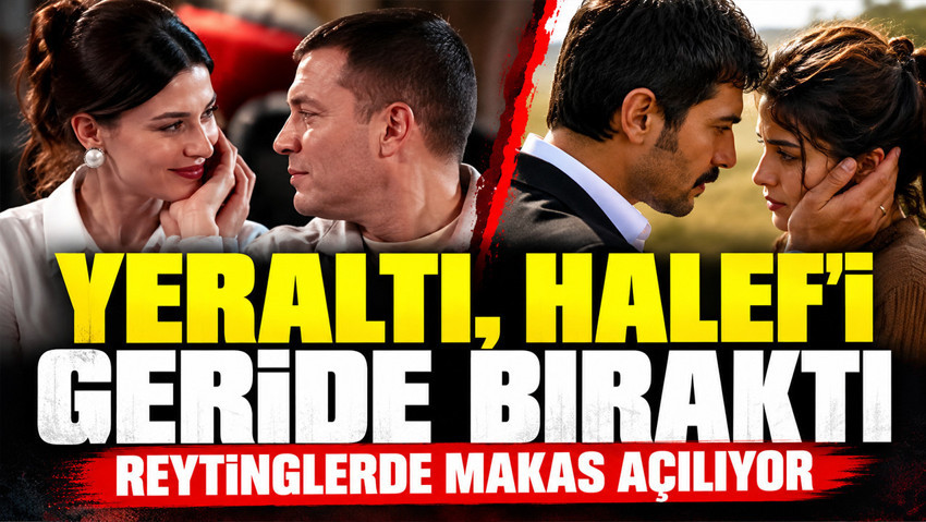 Yeraltı mı Halef mi daha çok izleniyor? Son reytinglerde fark 2 katı aştı