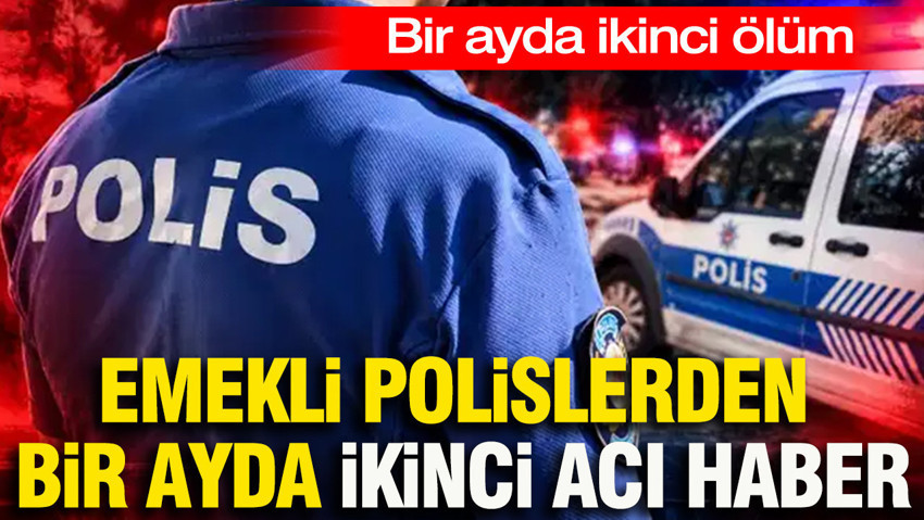 Bir ayda iki emekli polis yaşamına son verdi