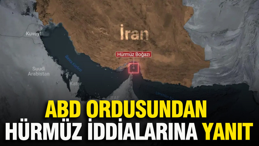 ABD ordusundan Hürmüz Boğazı açıklaması: Mayın iddiaları yalanlandı