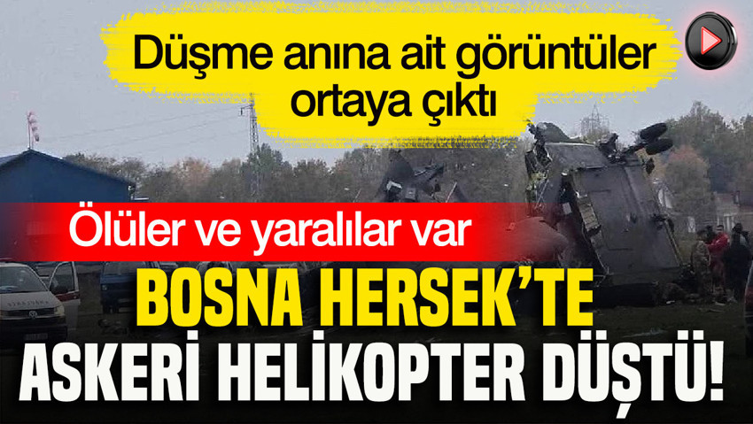 Bosna Hersek’in Brcko bölgesinde helikopter düştü: 4 ölü 11 yaralı