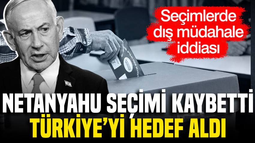 İsrail’de Netanyahu’nun partisinden Türkiye ve Katar’a ‘seçimlere müdahale’ suçlaması