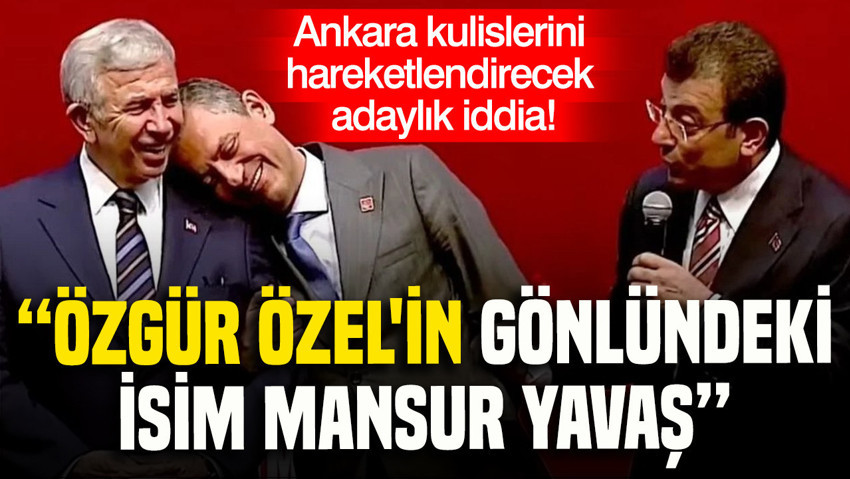 İsmet Özçelik'ten cumhurbaşkanlığı adaylığı iddiası: Özgür Özel'in gönlündeki isim Mansur Yavaş