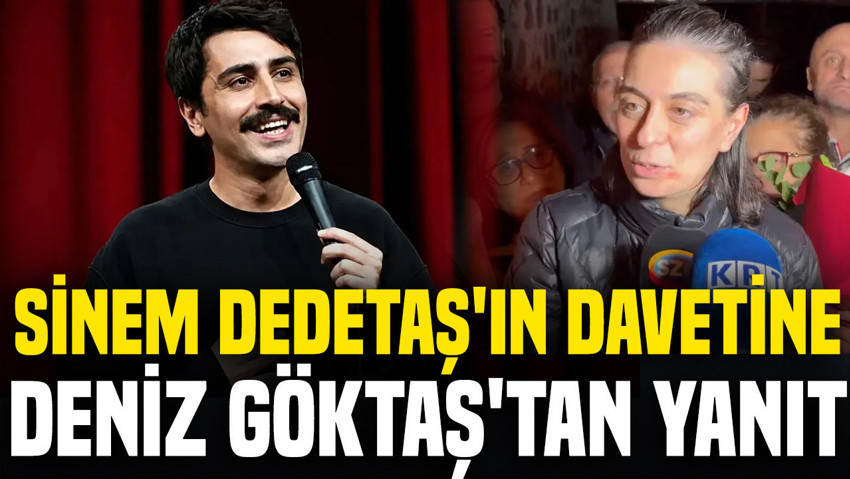 Sinem Dedetaş'ın davetine Deniz Göktaş'tan cevap: 'En güzel çoraplarımla geleceğim'