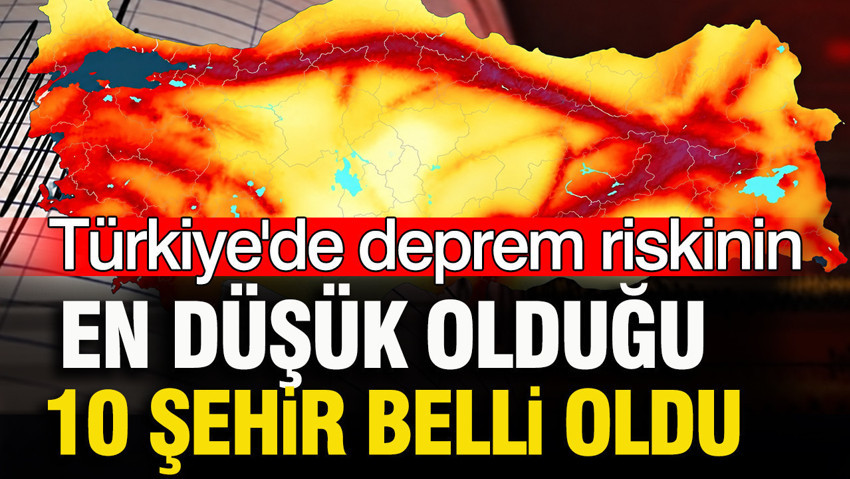 Türkiye'nin deprem tehlikesi en düşük bölgeleri: İç Anadolu ve Güneydoğu öne çıkıyor